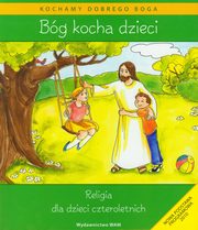 Bg kocha dzieci Podrcznik z pyt CD Religia dla dzieci czteroletnich, Kubik Wadysaw