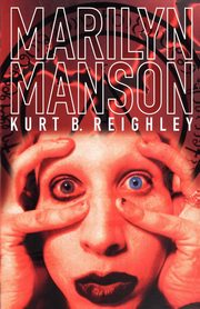 Marilyn Manson, Reighley Kurt