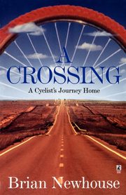 A Crossing, Newhouse Brian