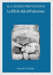 Il Castigo Preventivo, Patcha Kenneth N.