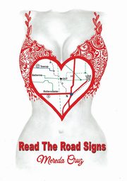 Read the Road Signs, Cruz Mereda