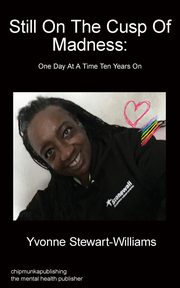 Still On The Cusp Of Madness, Stewart-Williams Yvonne