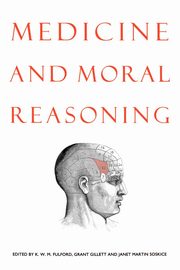 Medicine and Moral Reasoning, Soskice Janet Martin