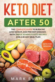 Keto Diet After 50, Evans Mark