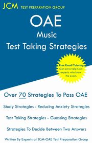 OAE Music Test Taking Strategies, Test Preparation Group JCM-OAE