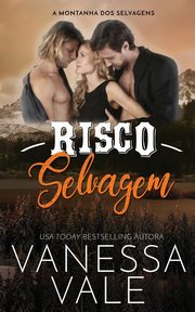 Risco Selvagem, Vale Vanessa