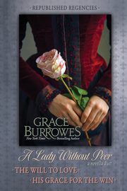 A Lady Without Peer, Burrowes Grace