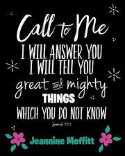 Call to Me, Moffitt Jeannine