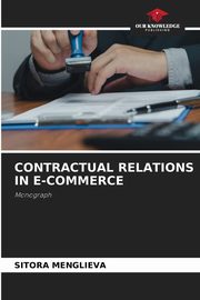 CONTRACTUAL RELATIONS IN E-COMMERCE, MENGLIEVA SITORA