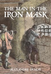 The Man in the Iron Mask, Dumas Alexandre