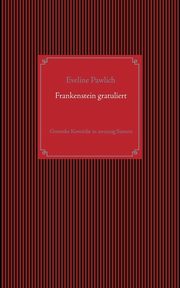 Frankenstein gratuliert, Pawlich Eveline