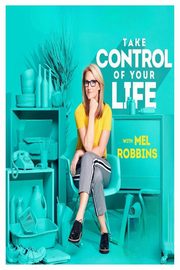 Take Control of Your Life, Robbins Mel