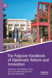 The Palgrave Handbook of Diplomatic Reform and Innovation, 