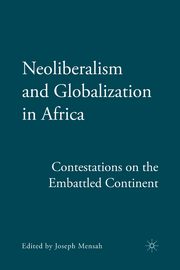 Neoliberalism and Globalization in Africa, Mensah J.