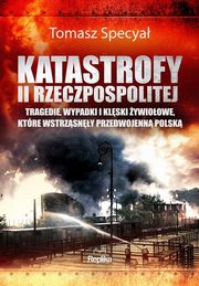 Katastrofy II Rzeczpospolitej, Specya Tomasz