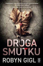 Droga Smutku, Gigl Robyn