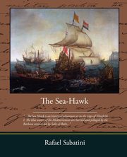 ksiazka tytu: The Sea Hawk autor: Sabatini Rafael