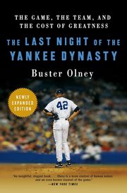 The Last Night of the Yankee Dynasty, Olney Buster