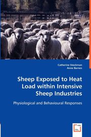 Sheep Exposed to Heat Load within Intensive Sheep Industries, Stockman Catherine