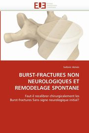 Burst-fractures non neurologiques et remodelage spontane, DENAIS-l