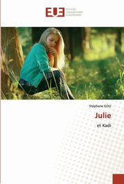 ksiazka tytu: Julie autor: GOLI Stphane