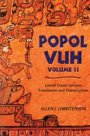 Popol Vuh II, Christenson Allen J.