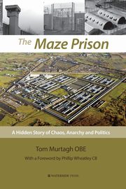The Maze Prison, Murtagh Tom