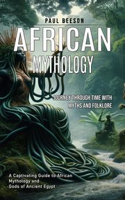 African Mythology, Beeson Paul
