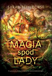 Magia spod lady, Durst Sarah Beth