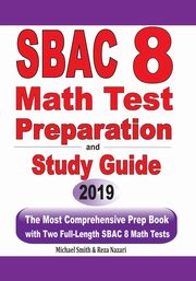 SBAC 8 Math Test Preparation and Study Guide, Smith Michael