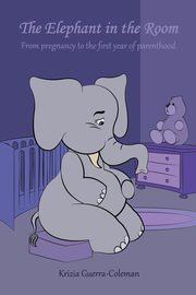 ksiazka tytu: The Elephant in the Room autor: Guerra-Coleman Krizia