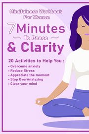 Peace  And Clarity In 7 Minutes Or Less, Alexander Meredith