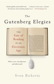 The Gutenberg Elegies, Birkerts Sven