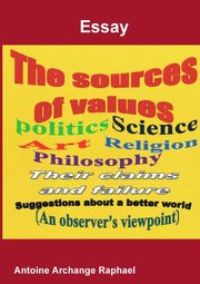 The sources of values, Raphael Antoine Archange