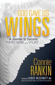 God Gave Us Wings, Rankin Connie