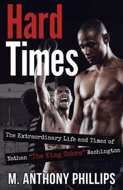 Hard Times, Phillips M. Anthony