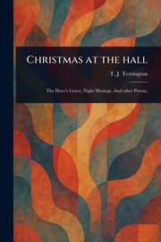 Christmas at the Hall, Terrington T. J. (Thomas John)