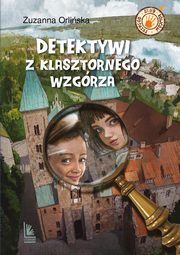 Detektywi z klasztornego wzgrza, Orliska Zuzanna