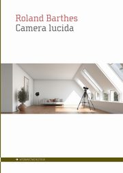 Camera lucida, Barthes Roland