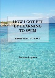 How I got fit by learning to swim, Loglisci Antonio