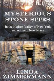 ksiazka tytu: Mysterious Stone Sites autor: Zimmermann Linda