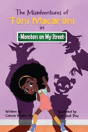 The Misadventures of Toni Macaroni, Weston-Roy Cetonia
