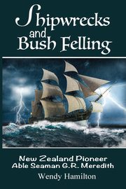 Shipwrecks and Bush Felling, Hamilton Wendy