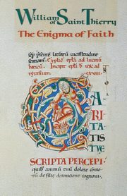 The Enigma of Faith, William of Saint-Thierry, 