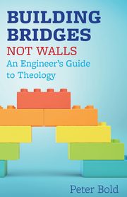 Building Bridges Not Walls, Bold Peter