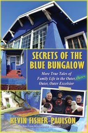 Secrets of the Blue Bungalow, Fisher-Paulson Kevin