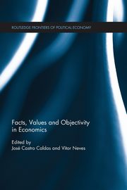 Facts, Values and Objectivity in Economics, 