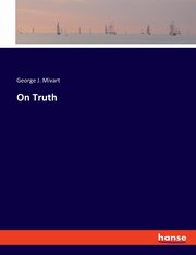 On Truth, Mivart George J.