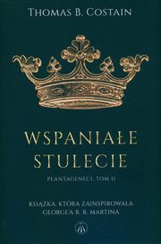 Wspaniae stulecie, Costain Thomas B.