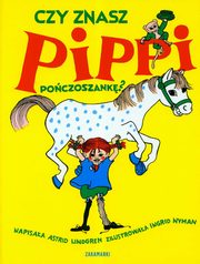 Czy znasz Pippi Poczoszank, Lindgren Astrid